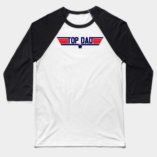 Top Dad Top Gun Baseball T-Shirt